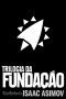 [Foundation (Publication Order) 06] • Fundação - Edição Completa